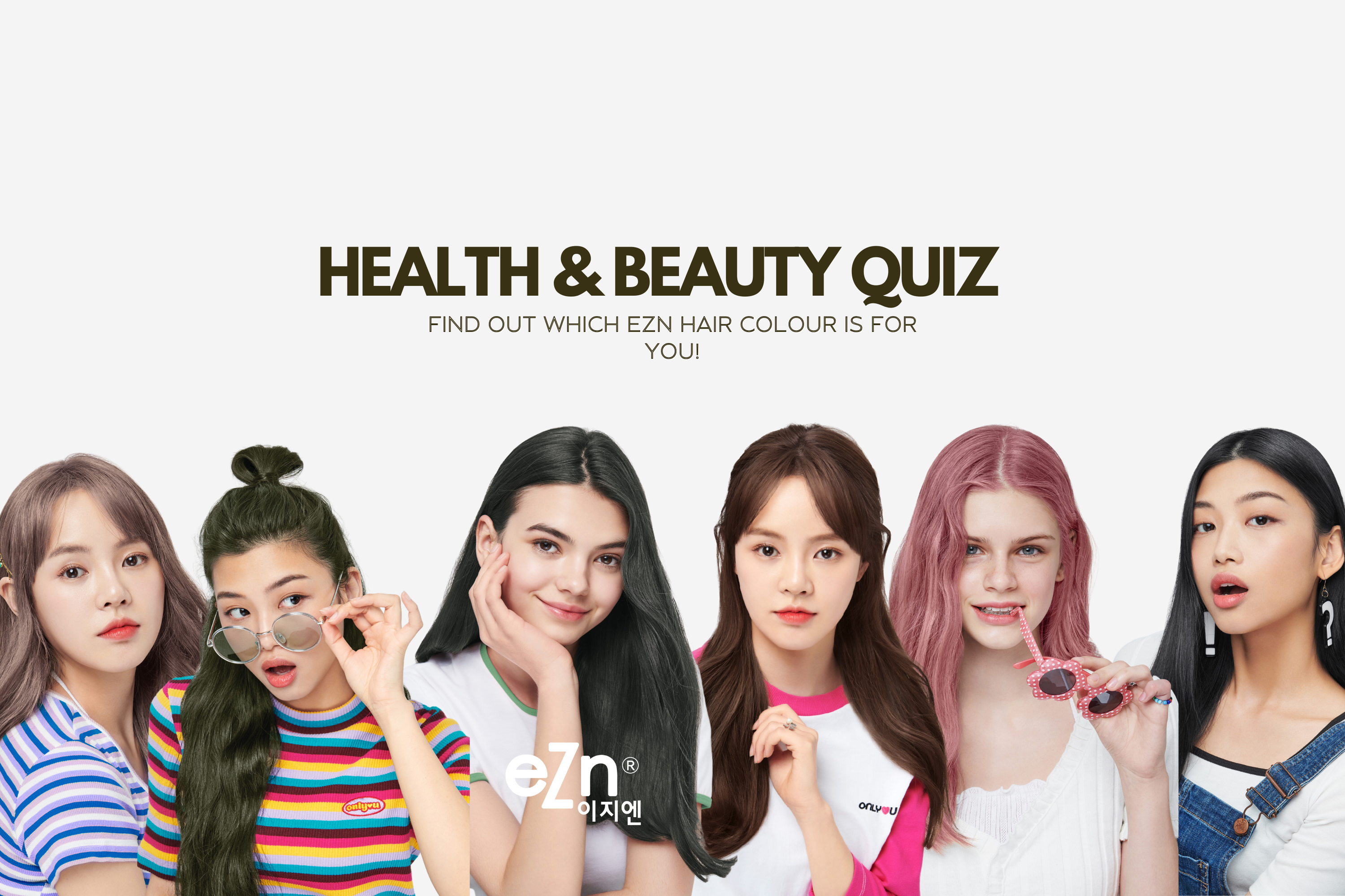 Take this quiz: Find out which eZn hair colour is for you!
