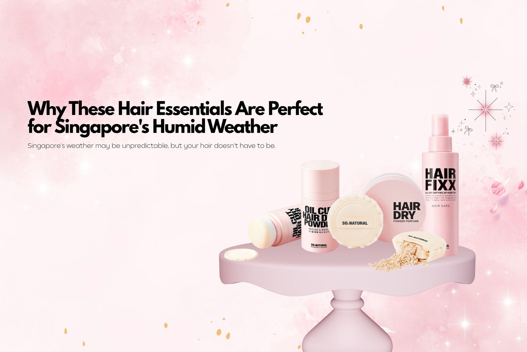 Why These Hair Essentials Are Perfect for Singapore's Humid Weather